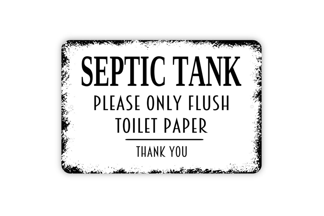 Septic Tank System Please Only Flush Toilet Paper Sign Bathroom Metal