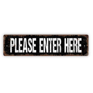 Please Enter Here Sign | Entryway or Business Door Sign | Metal Wall Sign or Vinyl Sticker for Office, School, or Event | Entrance Sign