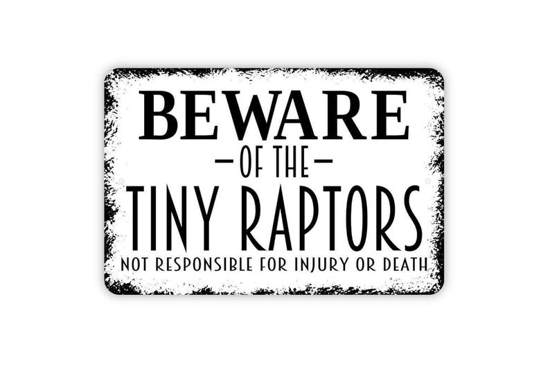 Beware Of The Tiny Raptors Sign | Funny Chicken Warning Sign | Farm Humor Wall Decor | Backyard Chicken Sign | Metal Sign or Canvas image 4