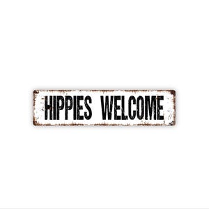 Hippies Welcome Sign | Metal Funny Wall Decor for Porch, Entryway, Home, Garden, Boho Space | Peace Love Humor Sign