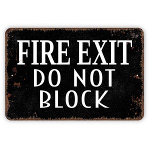 Fire Exit Do Not Block Sign - Emergency Entrance Front Door Exit Outdoor Or Indoor Metal Sign Wall Art