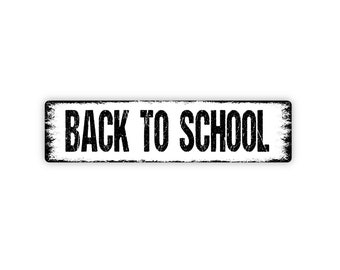 Back To School Sign - Education Schoolhouse or Virtual Learning Rustic Metal Street Sign or Door Name Plate Plaque