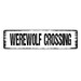 Werewolf Crossing Sign - Beware Caution Warning Werewolves Vinyl ...