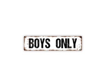 Boys Only Sign | Kids Bedroom Metal Sign | Playroom, Clubhouse, or Door Decor | Gift for Boys Room or Birthday