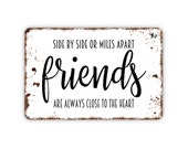 Side By Side Or Miles Apart Friends Are Always Close To The Heart Metal Sign, Custom Print Modern Farmhouse Kitchen Art