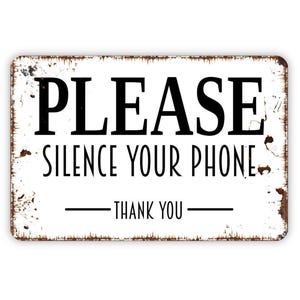 Please Silence Your Phone Thank You Sign, Metal Sign, Custom Farmhouse Kitchen Wall Metal Sign