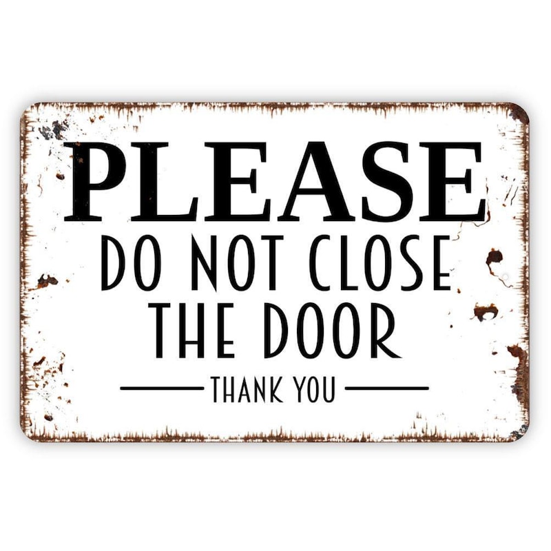 Please Do Not Close the Door Sign Etsy