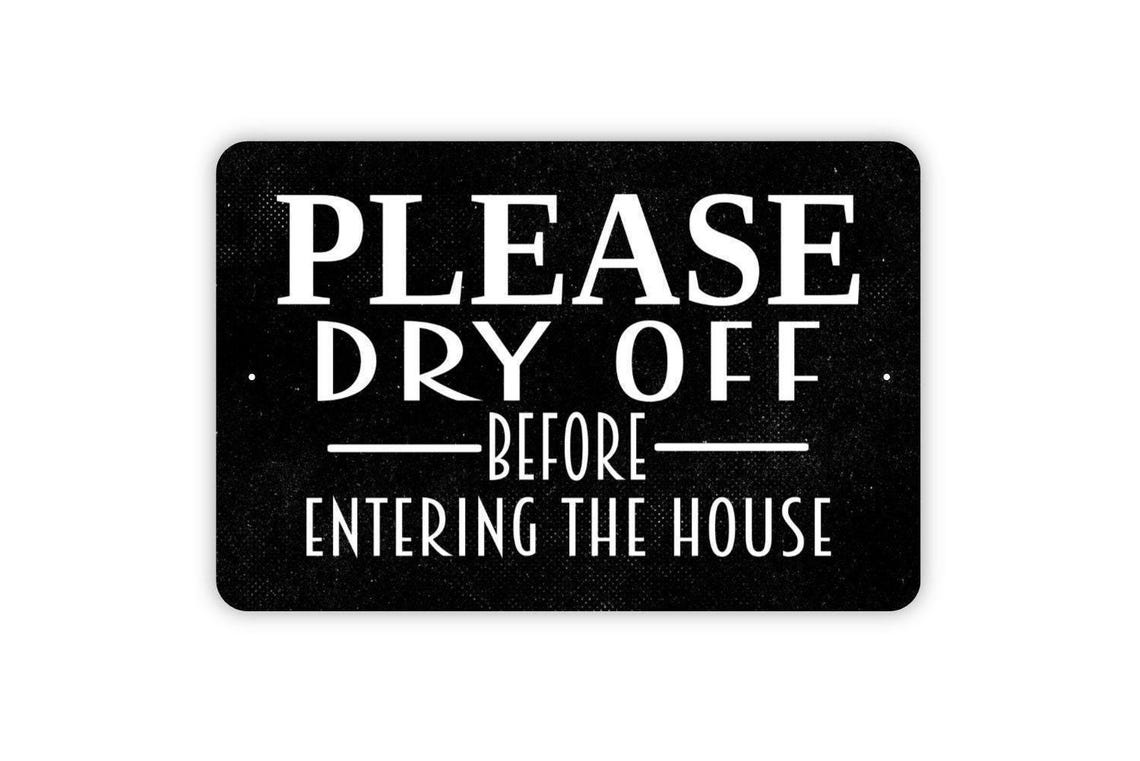 Please Dry off Before Entering the House Sign - Pool Beach Lake House ...
