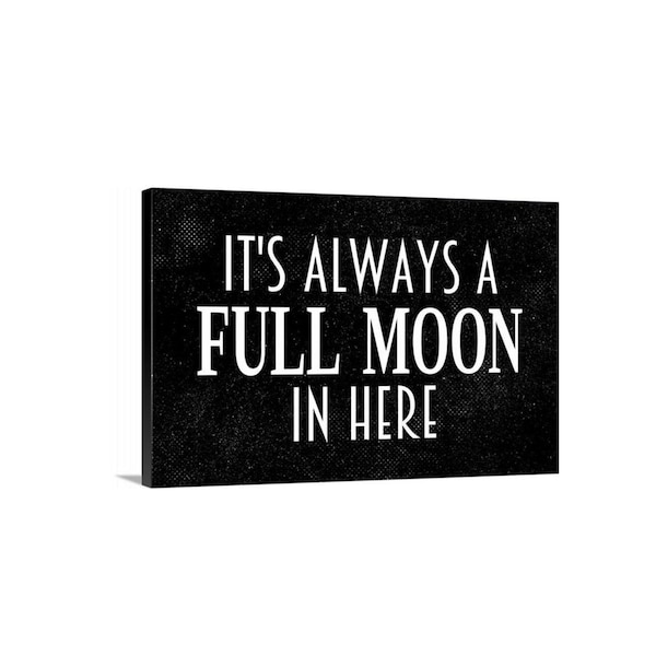 It’s Always A Full Moon In Here Sign - Funny Bathroom Wall Decor - Restroom Toilet Humor Sign - Metal Sign & Magnet Gift