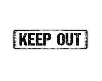 Keep Out Sign - Do Not Enter Private Property No Trespassing Rustic Street Metal Sign or Door Name Plate Plaque