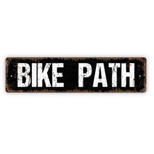 Bike Path - Bicycle Crossing Ride Trail Mountain Designated Pathway Rustic Street Metal Sign or Door Name Plate Plaque