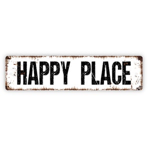 Happy Place Sign - Rustic Street Metal Sign or Door Name Plate Plaque