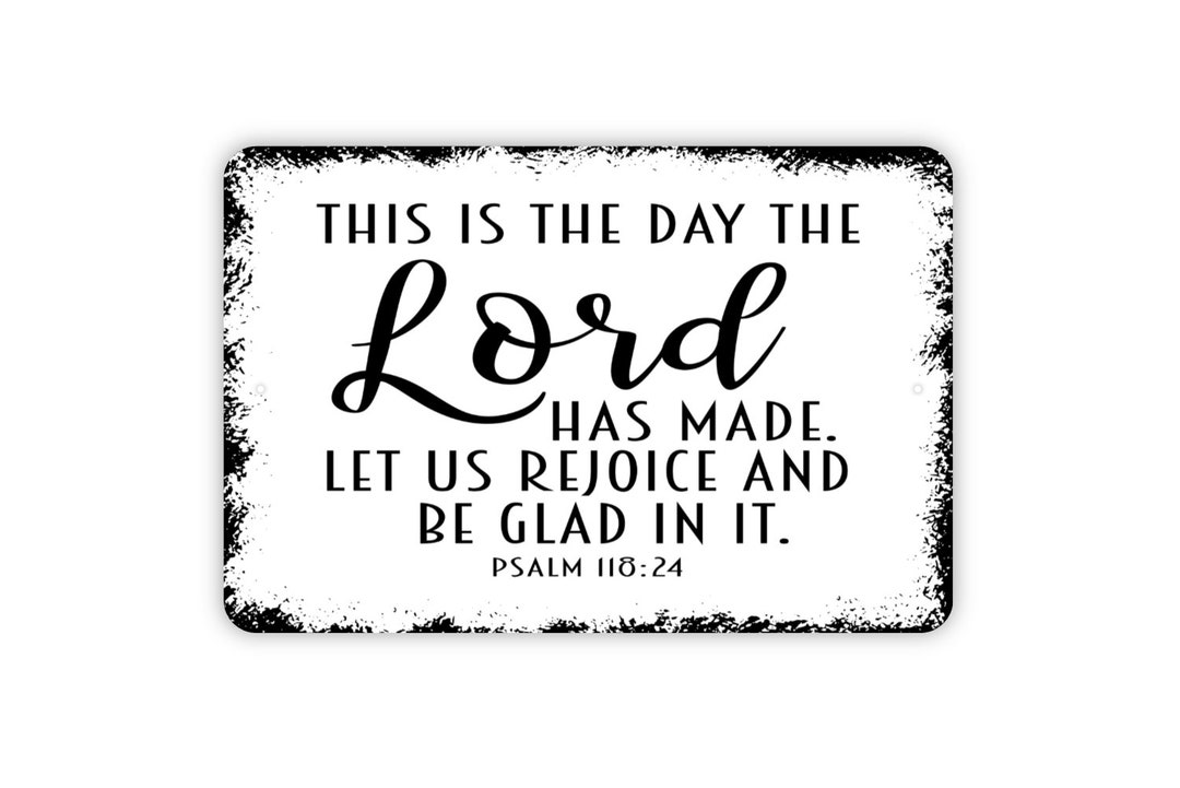 This is the Day the Lord Has Made Sign Bible Verse Christian Metal Wall