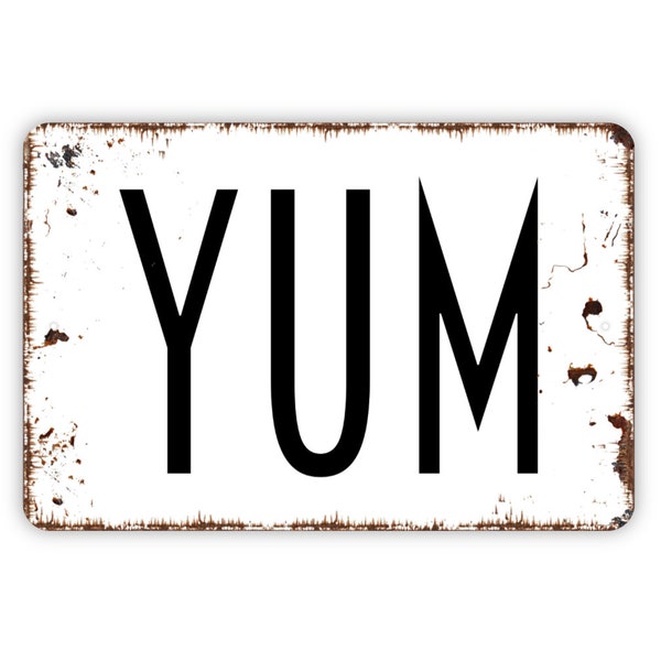 Yum Sign, Metal Sign, Farmhouse Contemporary Modern Wall Metal Sign
