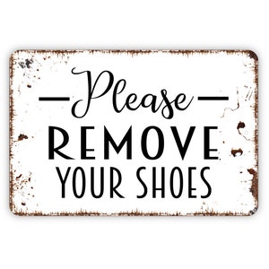 Please Remove Your Shoes Sign - Welcome Metal Wall Art - Indoor or Outdoor