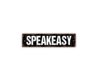 Speakeasy Sign | Vintage Bar Gift | Home Bar Basement Lounge Decor | Prohibition Style Cocktail Room Sign