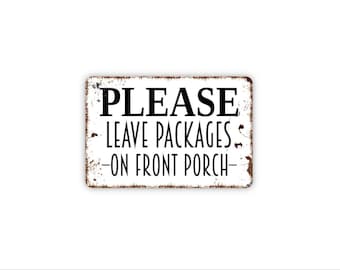 Please Leave Packages On Front Porch Sign | Delivery Driver Sign | Metal House Sign |  PorchMagnet | Package Drop Off Notice for Home