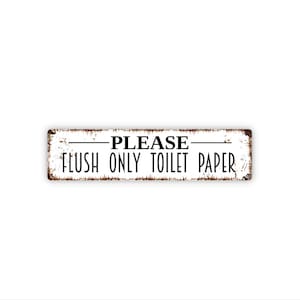 Please Flush Only Toilet Paper Sign | Bathroom Plumbing Rules Wall Art | Septic RV Boat Restroom Notice