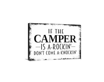 If The Camper Is A-Rockin’ Don’t Come A-Knockin’ Sign | Funny Camper Humor Sign | RV Wall Decor | Camping Metal Sign or Magnet Gift