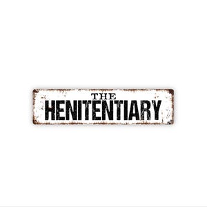 The Henitentiary Sign | Funny Chicken Coop Farm Decor | Metal Sign for Barn Yard Farmhouse Hen House