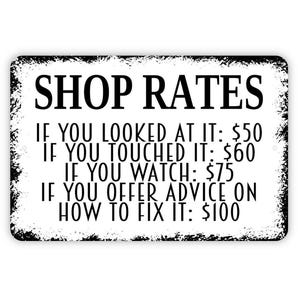 Funny Shop Rates Sign - Garage or Workshop Metal Wall Art - Indoor or Outdoor