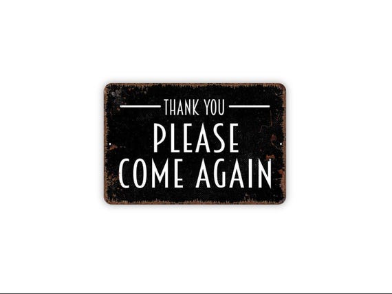 Thank You Please Come Again Sign | Rustic Business Wall Sign for