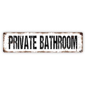 Private Bathroom Sign - Restroom Rustic Metal Street Sign or Door Name Plate Plaque Indoor Or Outdoor