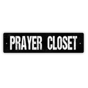 Prayer Closet Sign Metal or Vinyl Sticker | Christian Wall Decor | Faith Room Sign | Rustic Farmhouse Religious Decor | Worship Space Art