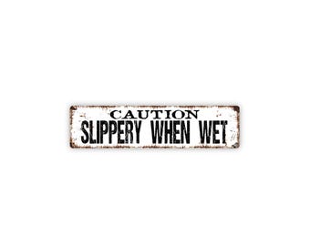 Caution Slippery When Wet Sign | Metal Safety Warning Sign for Bathroom, Entryway, Porch, Walkway | Slip Hazard Notice