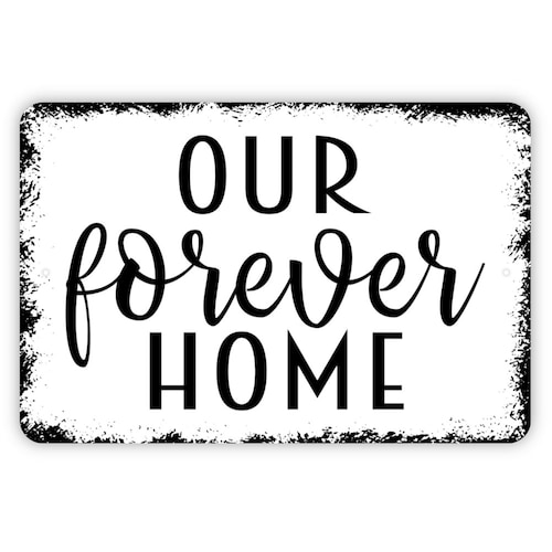 Our Forever Home Sign Metal Indoor or Outdoor Wall Art Etsy