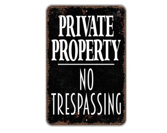 Private Property No Trespassing Sign | Rustic Wall Sign for Home, Ranch, Cabin, or Business | Metal Sign or Canvas Property Notice