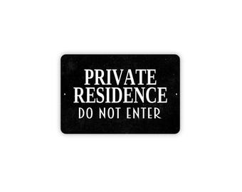 Private Residence Do Not Enter Sign - Property Access Restricted Area Warning Notice - Home Security Wall Decor - Metal & Magnet Gift