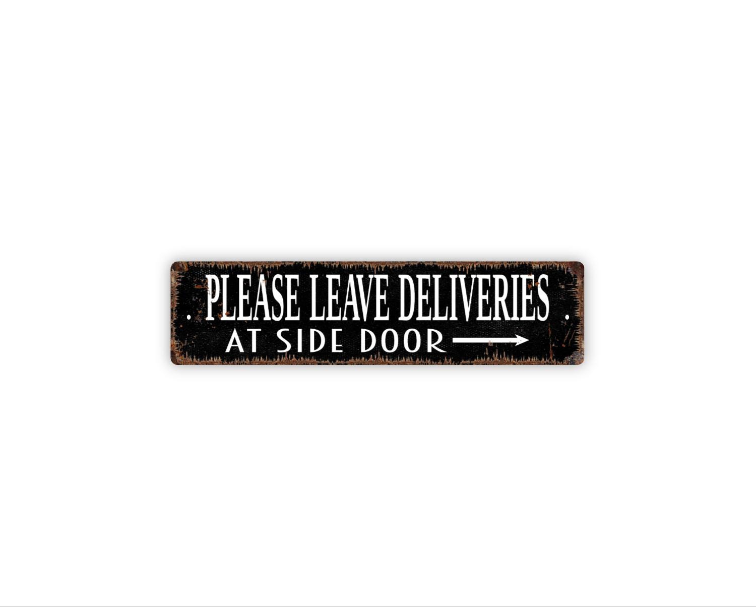 Please Leave Deliveries at Side Door Sign W/ Arrow - Package