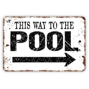 This Way To The Pool with Right or Left Arrow Sign - Swimming Pool Indoor Or Outdoor Wall Art