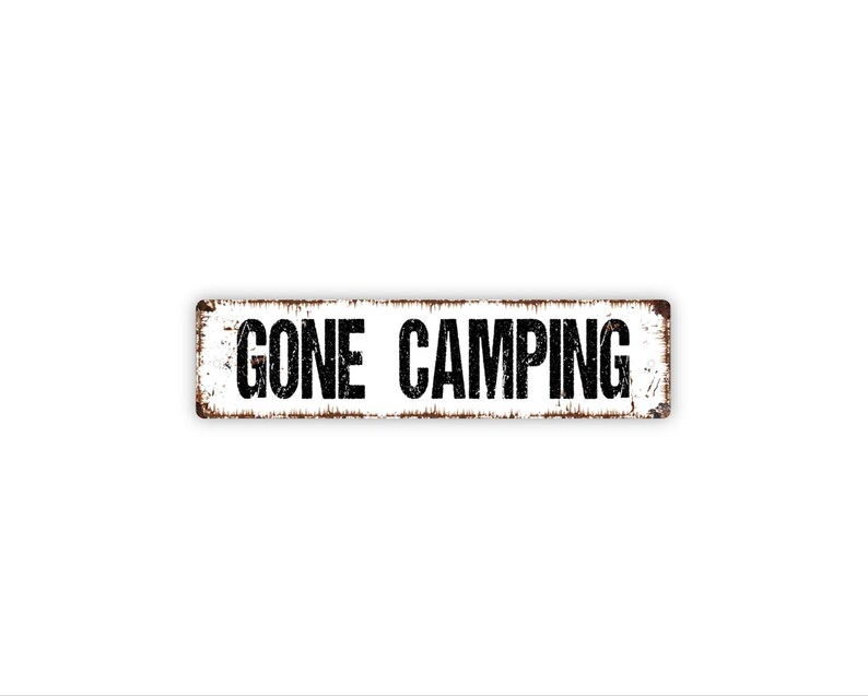 Gone Camping Sign – Rustic Cabin or Campsite Wall Decor – Camper RV Trailer Sign – Outdoor Adventure Gift – Metal Sign image 1