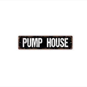 Pump House Sign Metal Wall Decor Utility Building Sign Farm Property Outdoor Equipment Room Well House Shed Wall Sign
