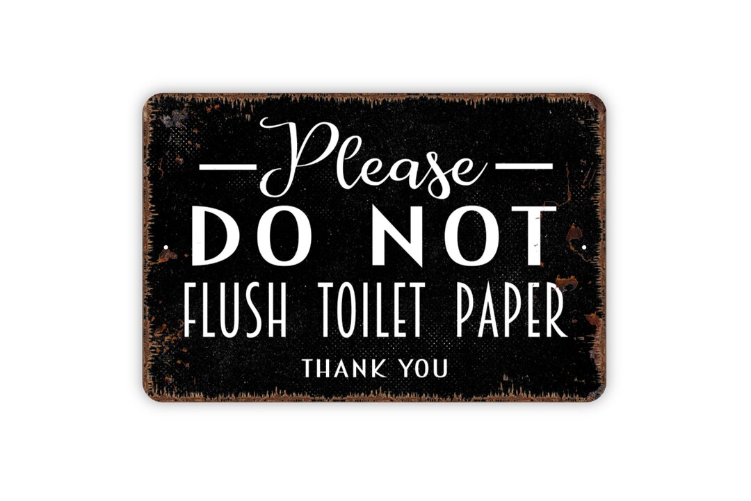 Please Do Not Flush Toilet Paper Thank You Sign Metal Wall Art Indoor