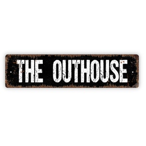The Outhouse Sign - Restroom Bathroom Toilet Rustic Street Metal Sign or Door Name Plate Plaque