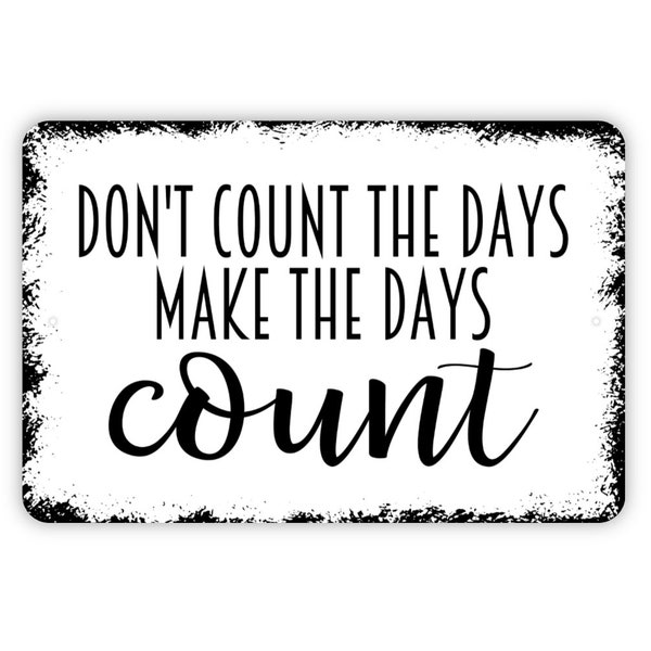 Dont Count the Days Etsy