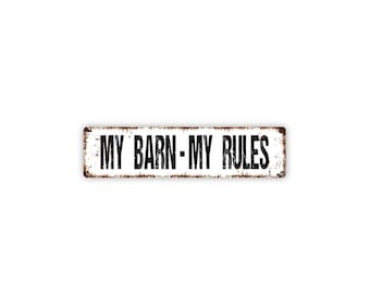 My Barn My Rules Sign - Funny Farm Barnyard Wall Decor - Equestrian Horse Lover Stable Art - Metal Sign