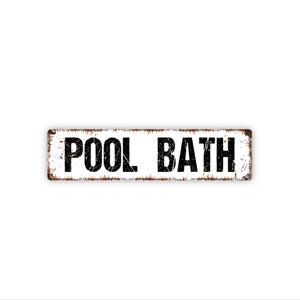 Pool Bath Sign | Outdoor Pool Bathroom Sign | Metal Poolside Wall Sign | Pool Bath Sign | Swimming Pool Restroom Decor
