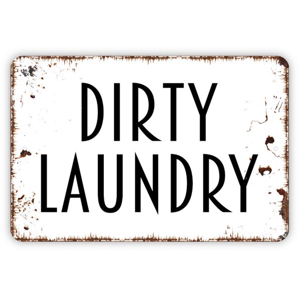 Dirty Laundry Sign, Metal Sign, Farmhouse Contemporary Modern Wall Metal Sign