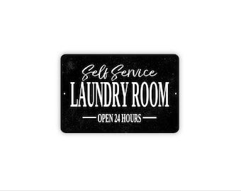 Self Service Laundry Room Open 24 Hours Sign – Laundry Room Wall Decor – Wash Dry Fold Laundry Area Sign – Metal Sign or Magnet