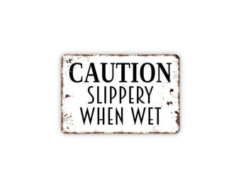 Caution Slippery When Wet Sign | Safety Warning Wall Decor | Floor Hazard Notice Sign | Metal Sign or Canvas Wall Art