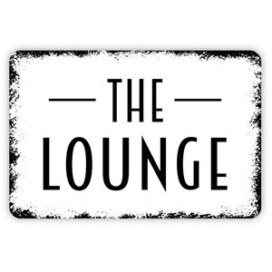 The Lounge Sign - Metal Sign, Farmhouse Contemporary Modern Wall Metal Sign