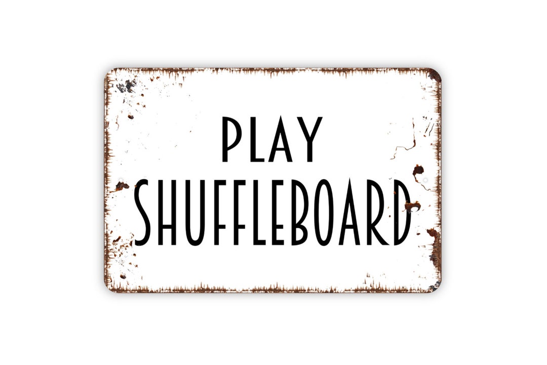 Play Shuffleboard Sign Metal Indoor or Outdoor Wall Art Etsy
