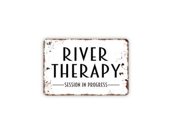 River Therapy Session In Progress Sign | Funny River House Wall Decor for Cabin Dock | Metal Sign or Canvas Wall Art Humor Quote