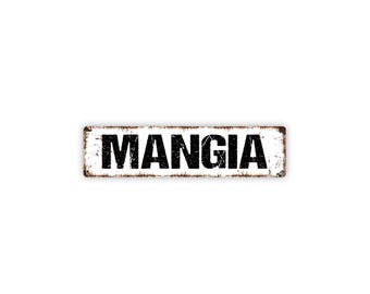 Mangia Sign | Italian Kitchen Metal Sign | Rustic Dining Room, Restaurant, or Home Decor | Gift for Italian Families