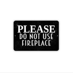 Please Do Not Use Fireplace Sign | Fireplace Safety Sign | Rental Property Notice | Metal Sign or Canvas wall Art for Home Vacation Rental