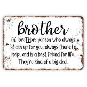Brother Definition Sign - Funny Metal Wall Art - Indoor or Outdoor